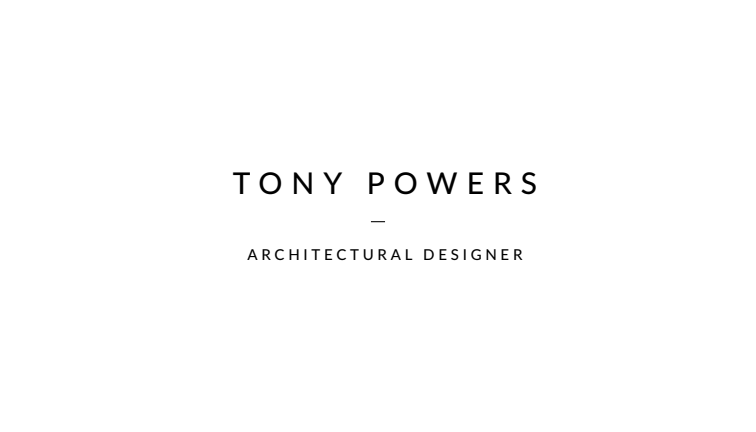 Tony Powers — Architectural Designer